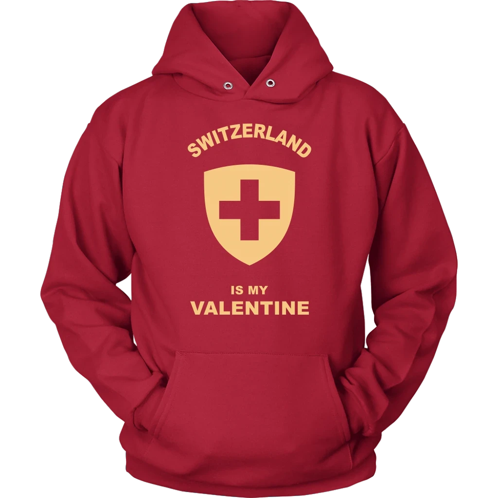 Switzerland T Shirt Is My Valentine