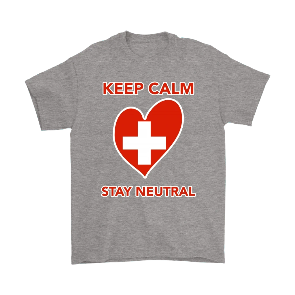 Switzerland T Shirt Keep Calm Stay Neutral