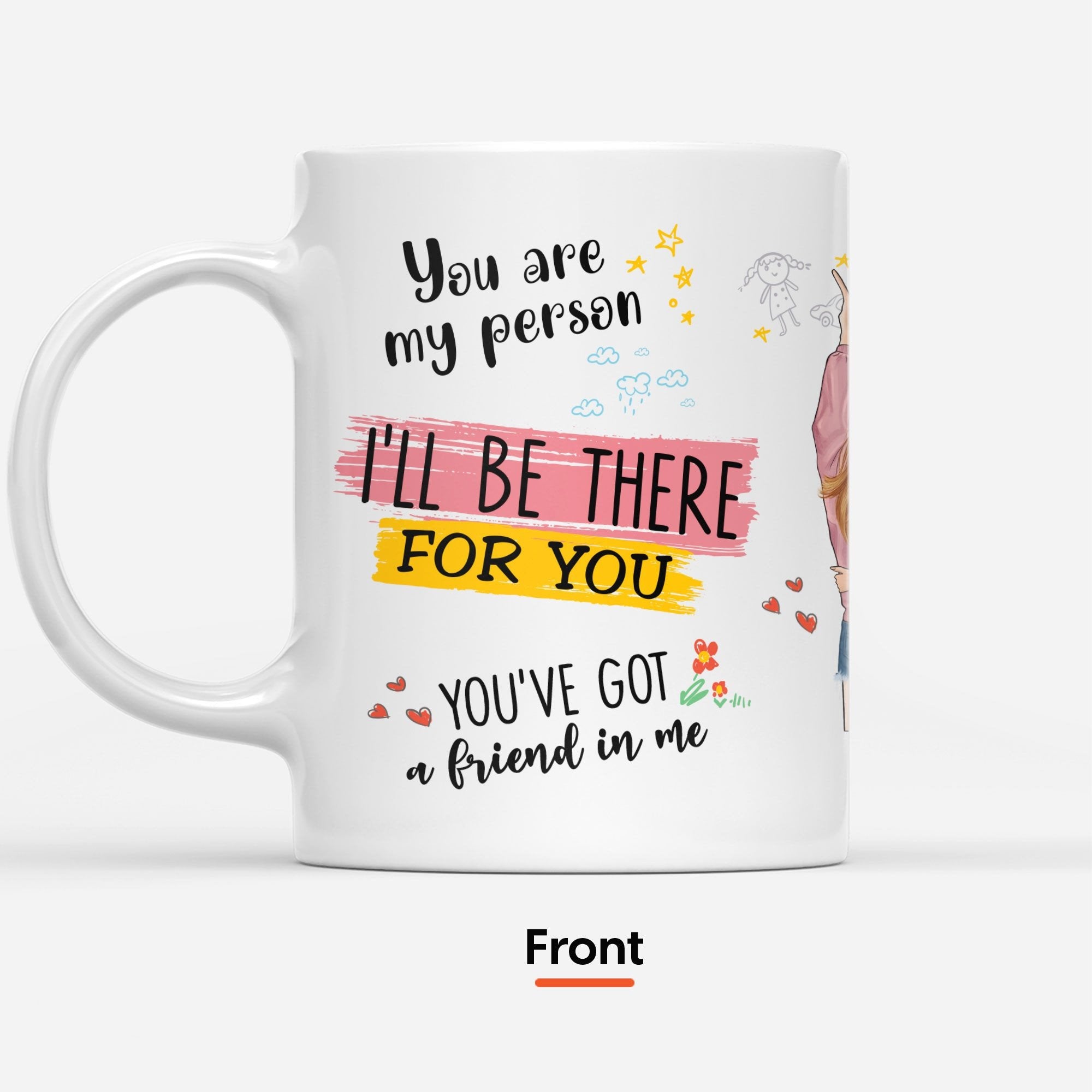 You've Got A Friend In Me - Personalized Mug - Christmas Gift For 3 Friends - Christmas Girls