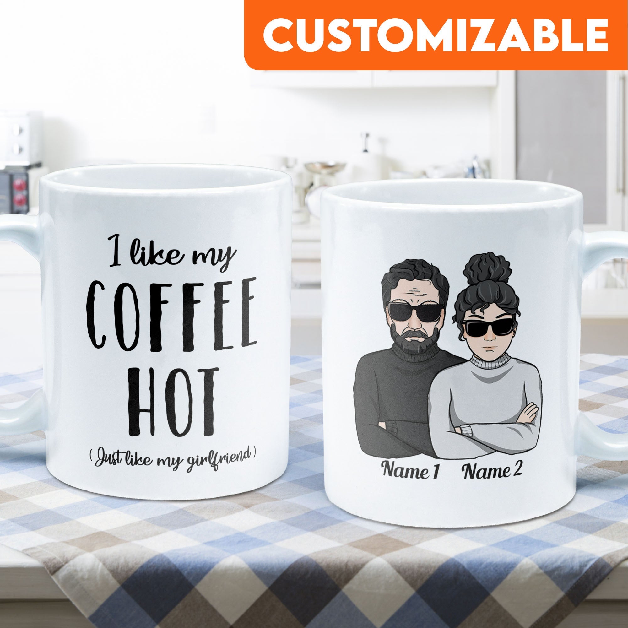 I Like My Coffee Hot Like My Wife, Girlfriend - Personalized Mug - Christmas Gift For Husband, Boyfriend