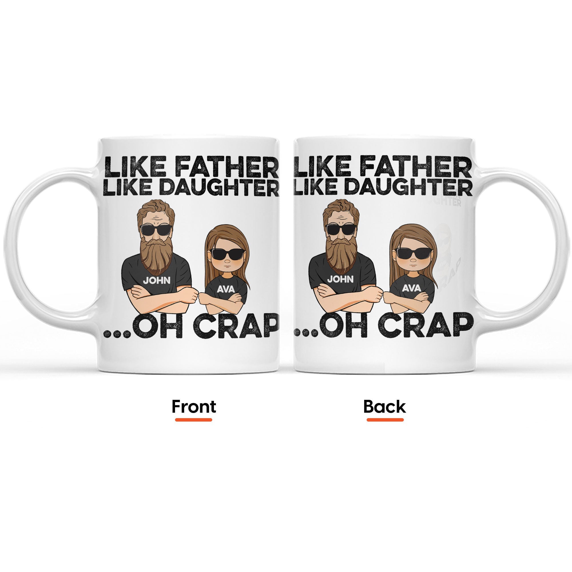 Like Father Like Daughter ...Oh Crap, Family Custom Mug - Gift For Family