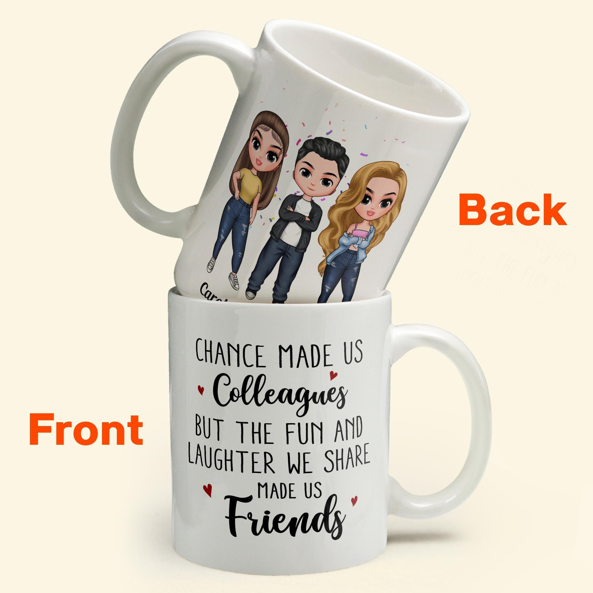 Fun & Laughter We Share Made Us Friends - Personalized Mug - Birthday, Christmas Gift For Colleagues