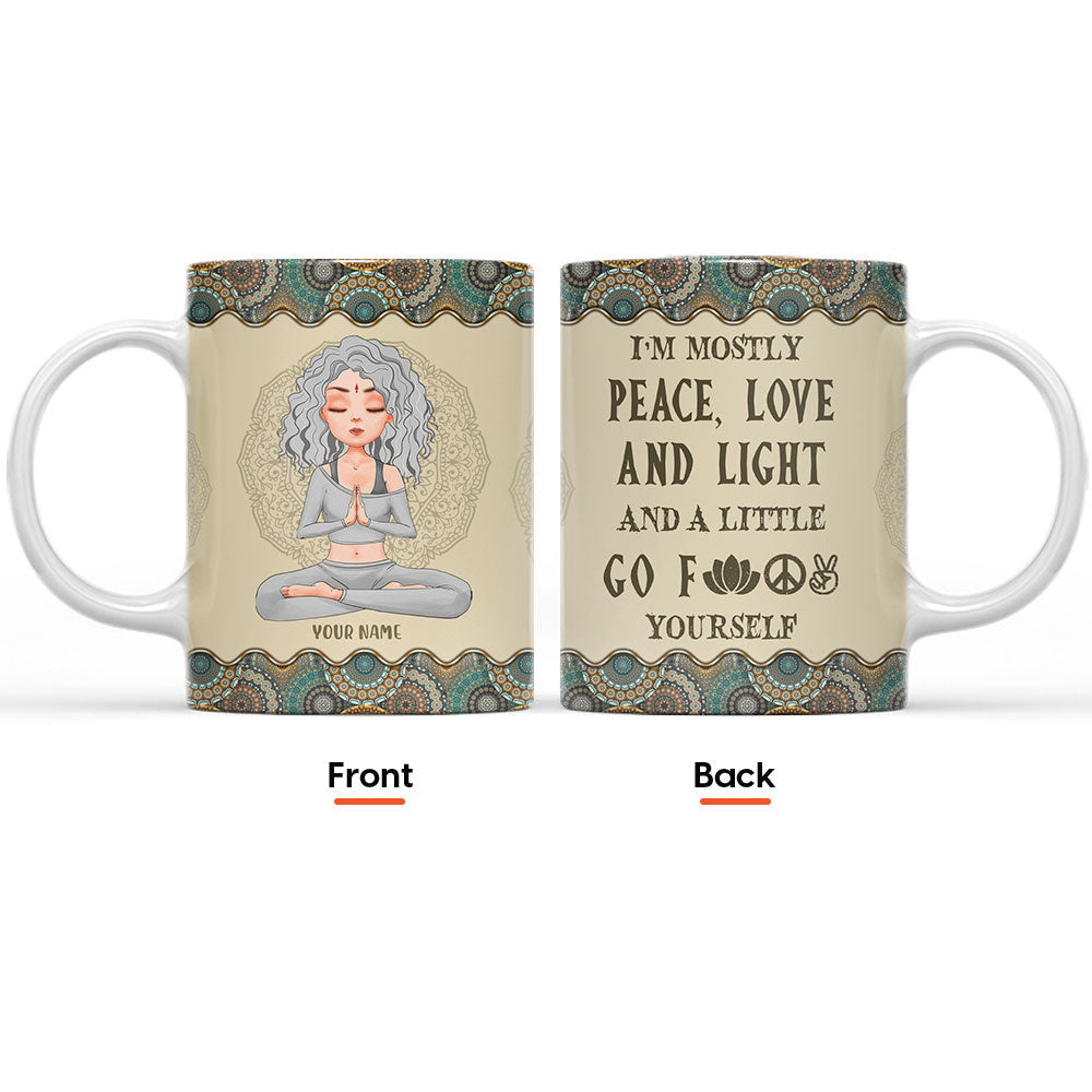 I'm Mostly Peace Love And Light - Personalized Mug - Birthday Gift For Yoga Lover