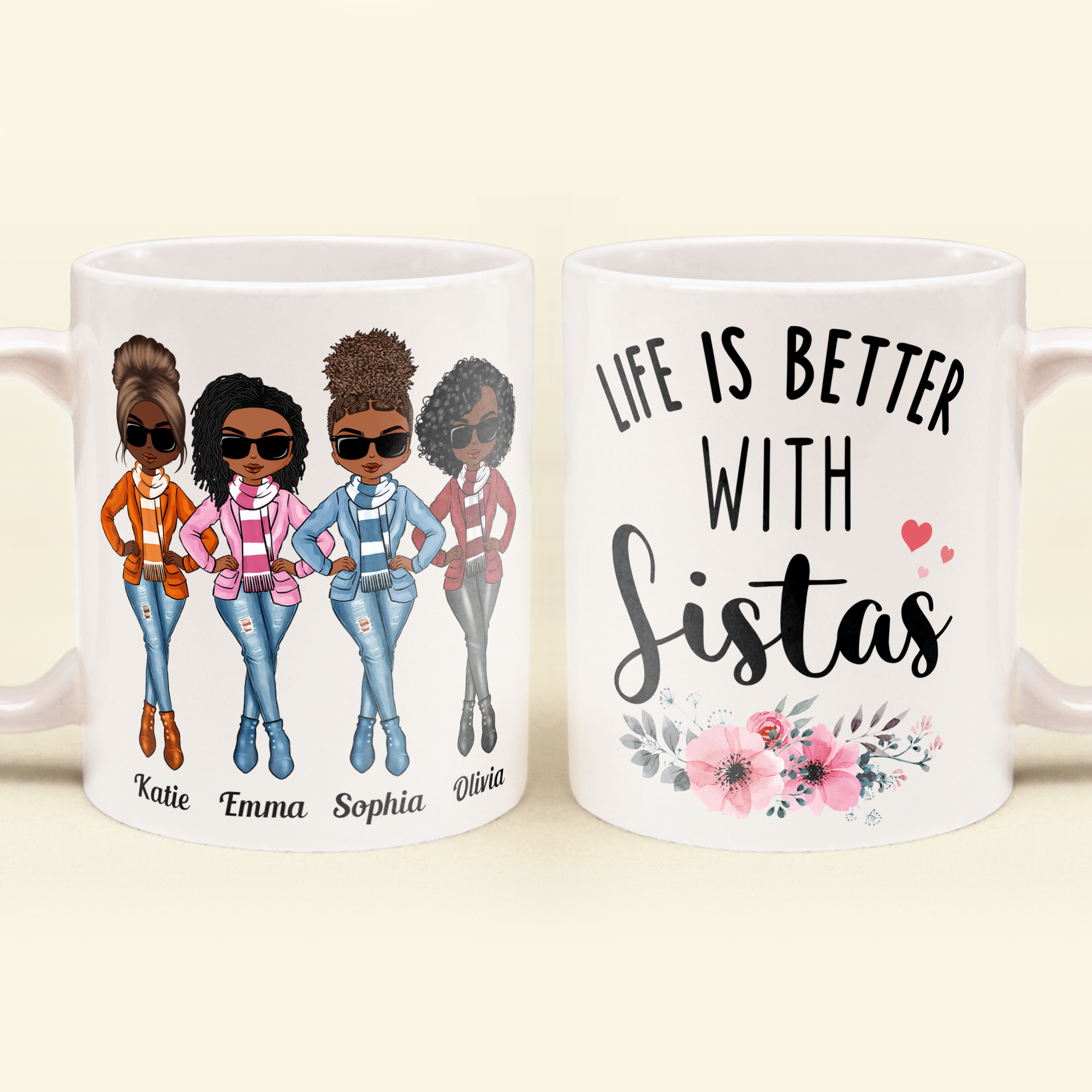 Life Is Better With Sistas - Personalized Mug - Birthday Gift For Sistas, Sisters, Besties