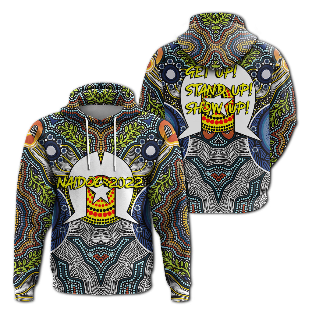 NAIDOC Week 2022 Get Up Stand Up Show Up Aboriginal Dot Art Hoodie