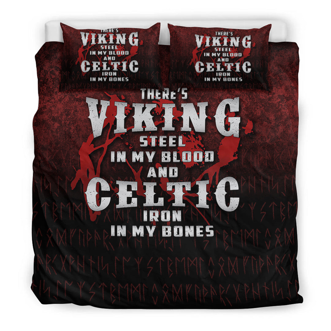 Viking Bedding Set There's Viking Steel In My Blood And Celtic Iron In My Bones