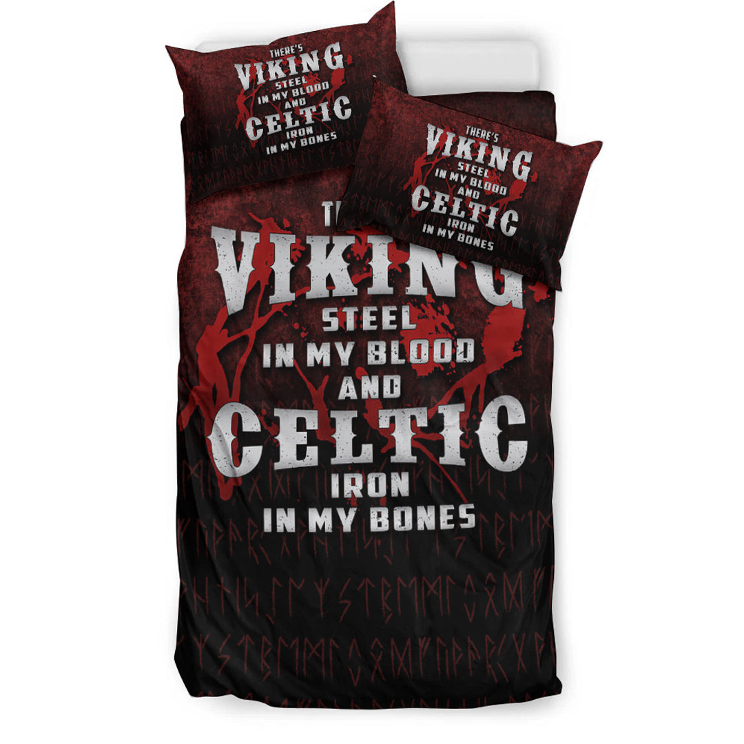 Viking Bedding Set There's Viking Steel In My Blood And Celtic Iron In My Bones