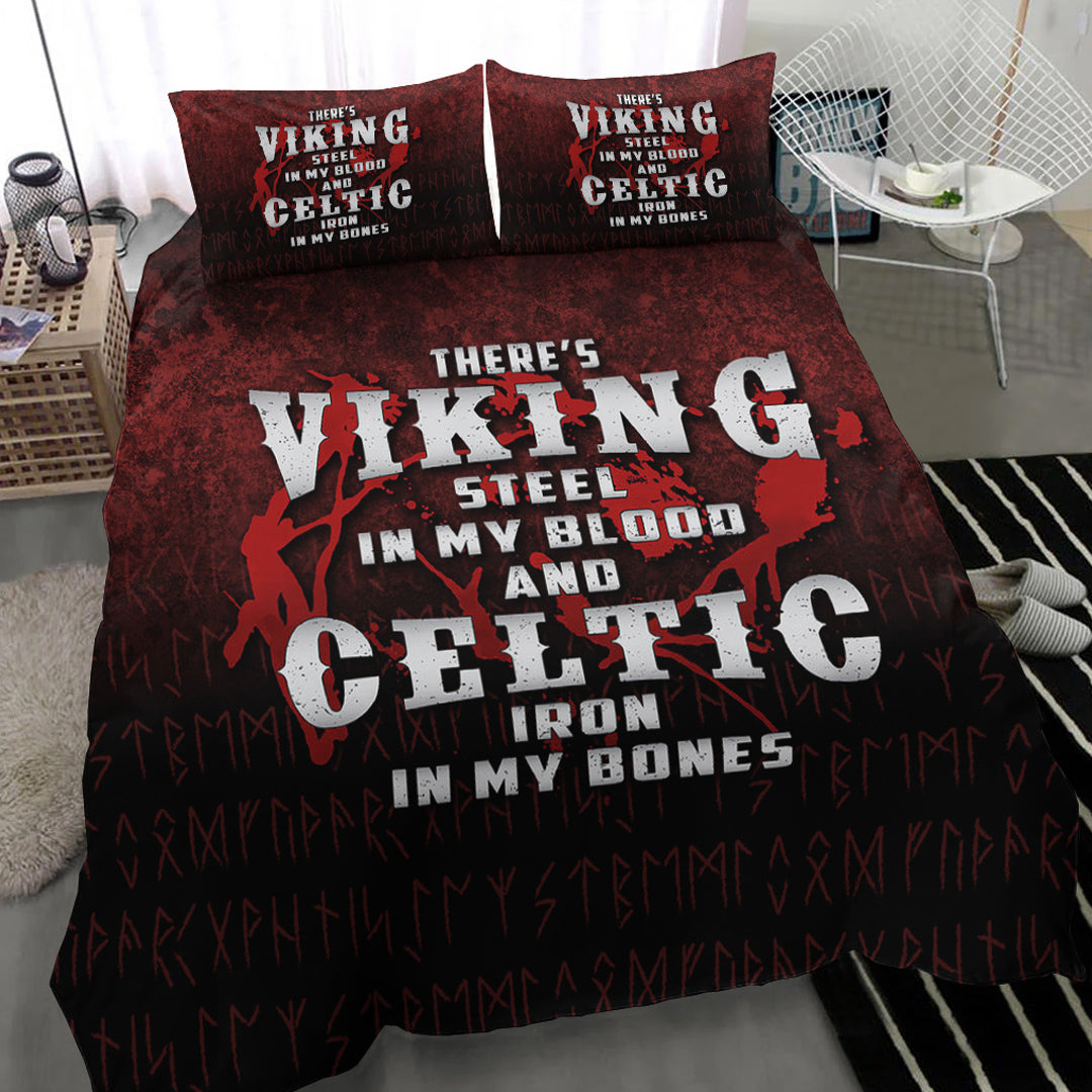 Viking Bedding Set There's Viking Steel In My Blood And Celtic Iron In My Bones