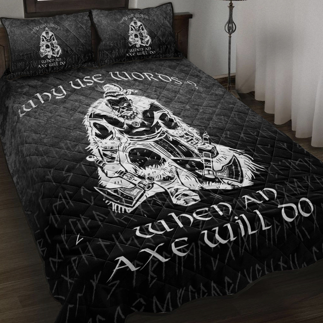 Viking Quilt Bedding Set Why Use Words? When An Axe Will Do Ver01