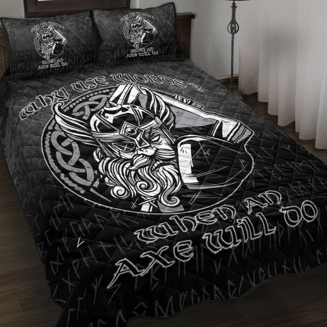 Viking Quilt Bedding Set Why Use Words? When An Axe Will Do Ver02