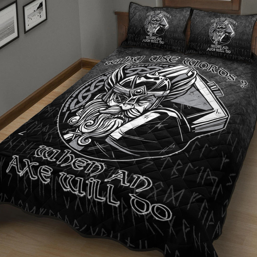 Viking Quilt Bedding Set Why Use Words? When An Axe Will Do Ver02