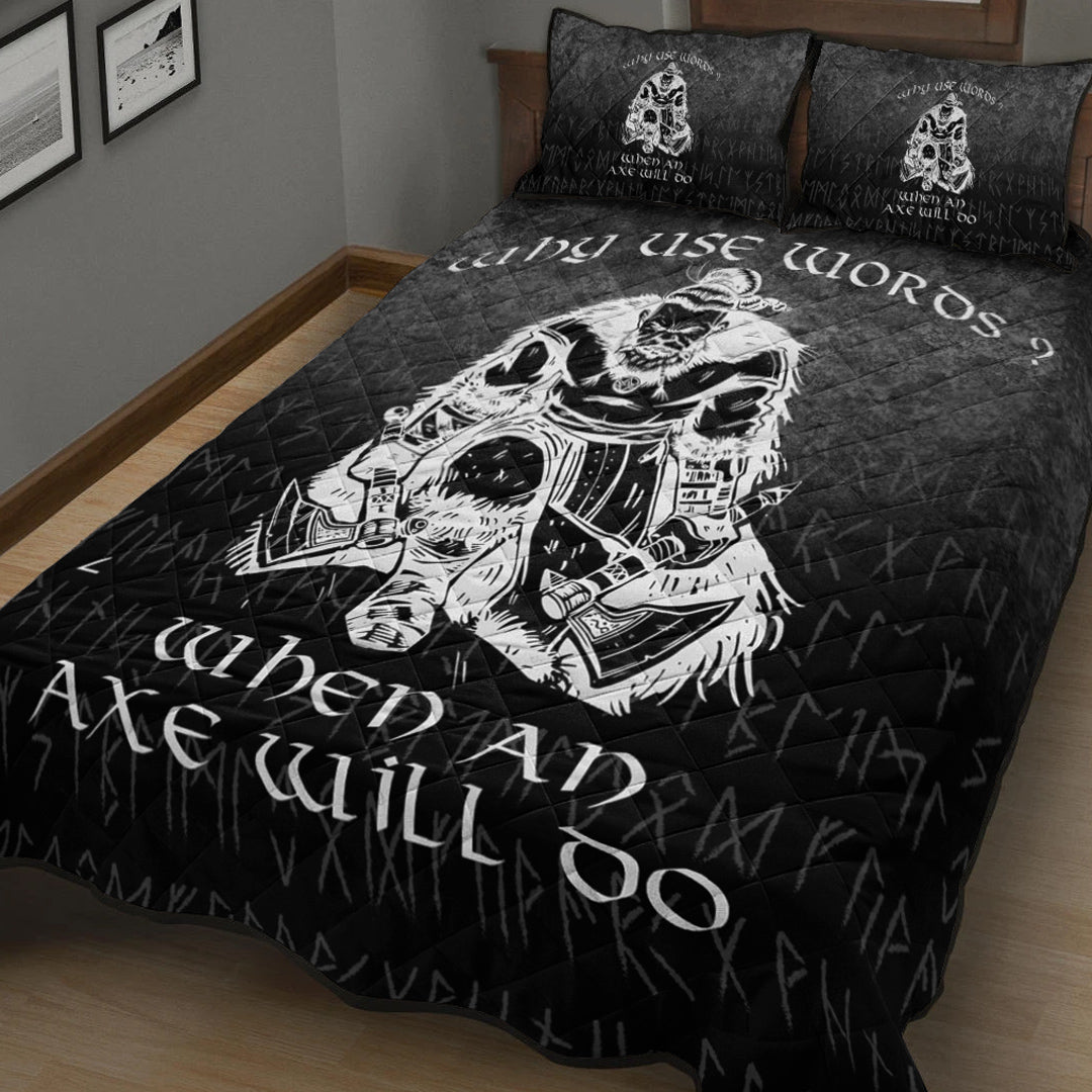 Viking Quilt Bedding Set Why Use Words? When An Axe Will Do Ver01