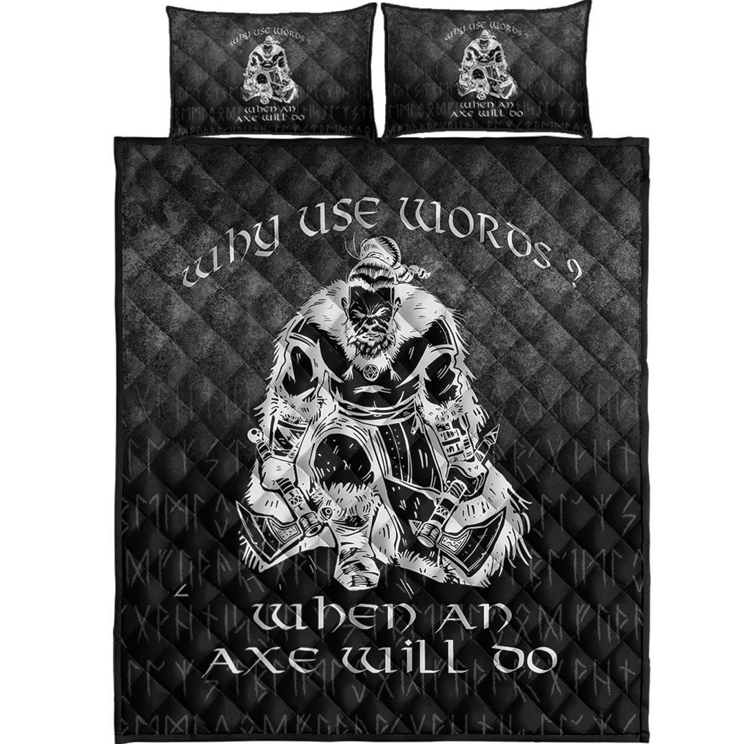 Viking Quilt Bedding Set Why Use Words? When An Axe Will Do Ver01