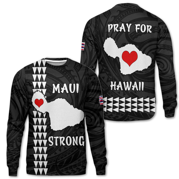 Pray For Hawaii Sweatshirt Polynesian Maui Be Strong - LH1