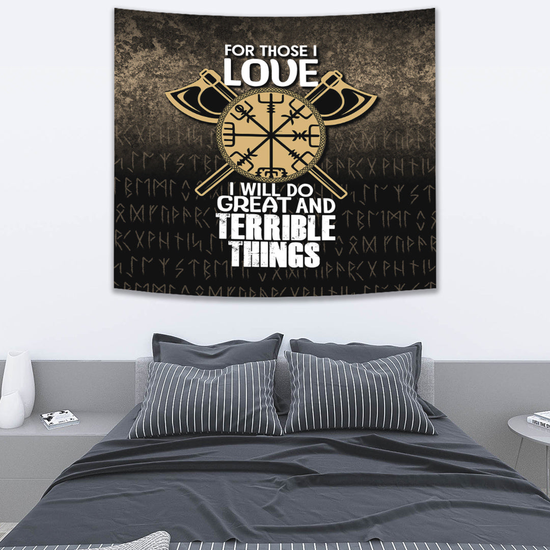 Viking Tapestry For Those I Love I Will Do Great And Terrible Things