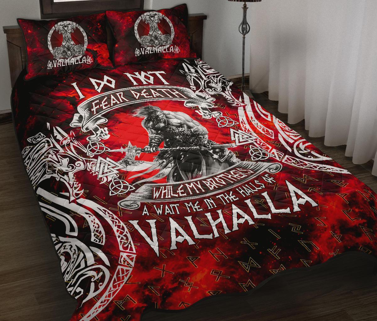 Viking Quilt Bedding Set I Do Not Fear Death While My Brothers Await Me In The Halls of Valhalla