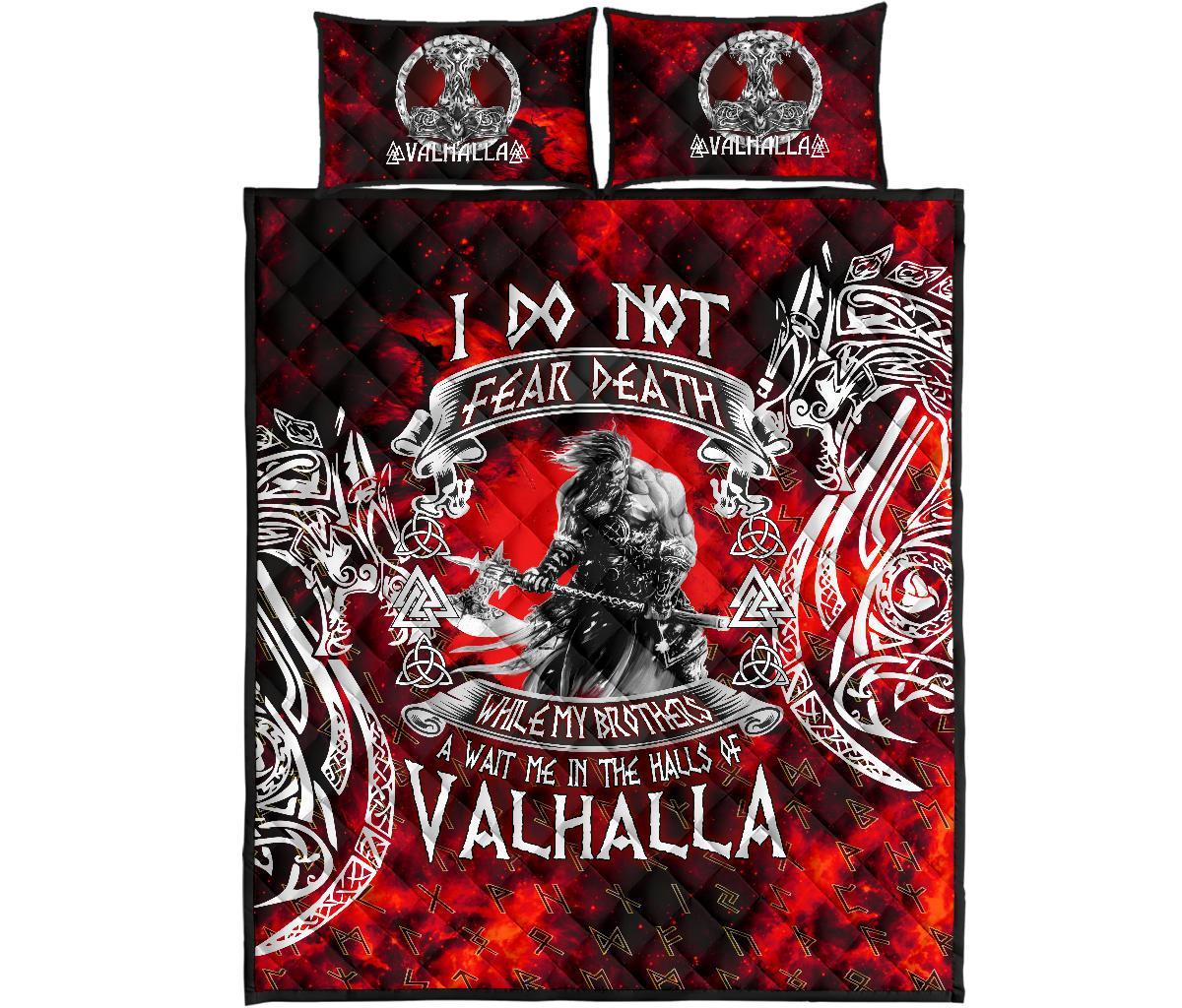 Viking Quilt Bedding Set I Do Not Fear Death While My Brothers Await Me In The Halls of Valhalla