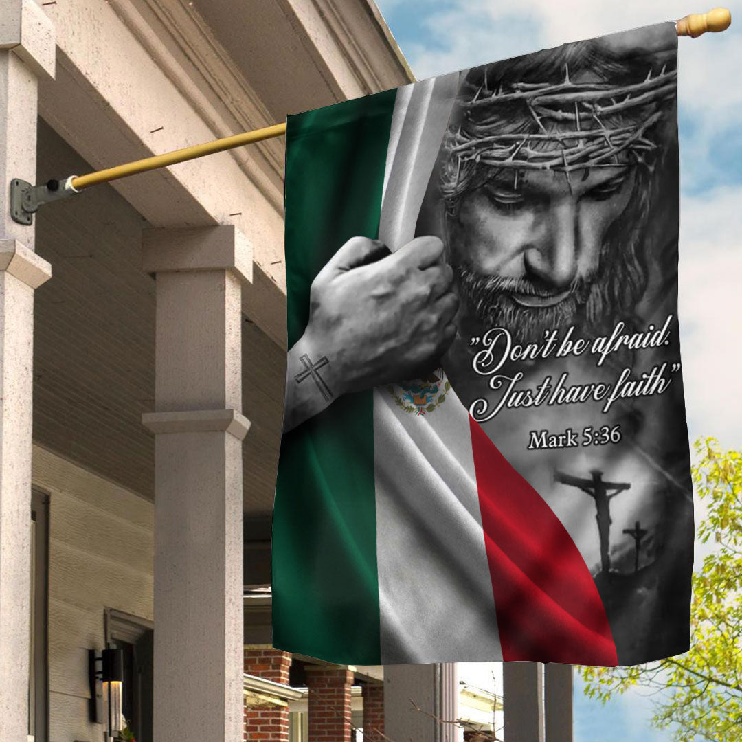 Mexico Garden Flag, House Flag Jesus Christ Garden Flag Don'T Be Afraid God